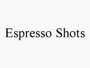 ESPRESSO SHOTS