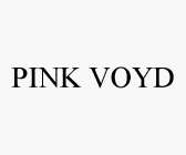 PINK VOYD