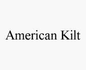 AMERICAN KILT