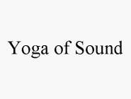 YOGA OF SOUND