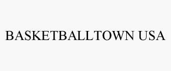 BASKETBALLTOWN USA
