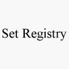 SET REGISTRY