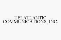 TELATLANTIC COMMUNICATIONS, INC.