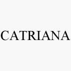 CATRIANA