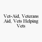 VET-AID, VETERANS AID, VETS HELPING VETS