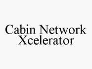 CABIN NETWORK XCELERATOR