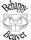 BEHAPPY BEAVER