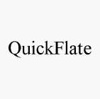 QUICKFLATE