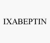 IXABEPTIN