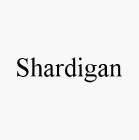 SHARDIGAN