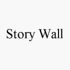 STORY WALL