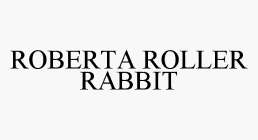 ROBERTA ROLLER RABBIT