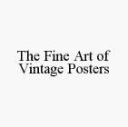 THE FINE ART OF VINTAGE POSTERS