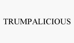 TRUMPALICIOUS