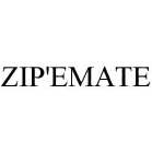 ZIP'EMATE