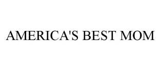 AMERICA'S BEST MOM