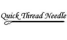 QUICK THREAD NEEDLE