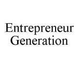 ENTREPRENEUR GENERATION