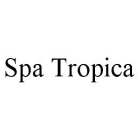 SPA TROPICA