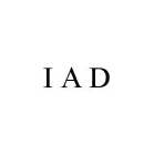 I A D