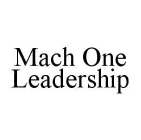 MACH ONE LEADERSHIP