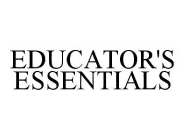 EDUCATOR'S ESSENTIALS