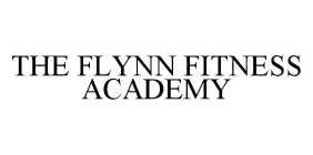 THE FLYNN FITNESS ACADEMY