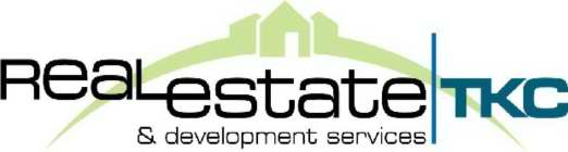 REAL ESTATE & DEVELOPMENT SERVICES TKC