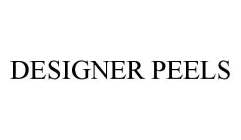 DESIGNER PEELS