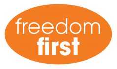 FREEDOM FIRST