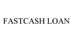 FASTCASH LOAN