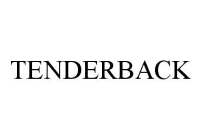 TENDERBACK