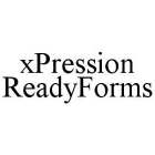 XPRESSION READYFORMS