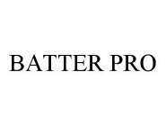 BATTER PRO