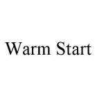 WARM START