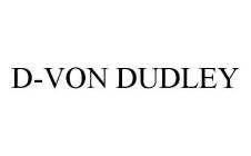 D-VON DUDLEY