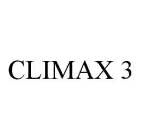 CLIMAX 3