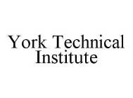 YORK TECHNICAL INSTITUTE
