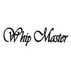 WHIP MASTER