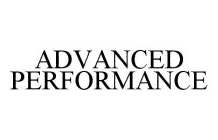 ADVANCED PERFORMANCE