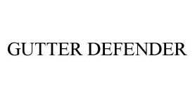 GUTTER DEFENDER