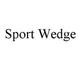 SPORT WEDGE