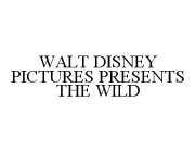 WALT DISNEY PICTURES PRESENTS THE WILD