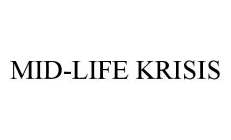 MID-LIFE KRISIS