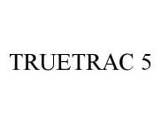 TRUETRAC 5