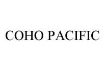 COHO PACIFIC