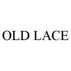 OLD LACE