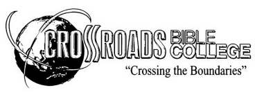 CROSSROADS BIBLE COLLEGE 