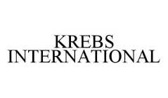 KREBS INTERNATIONAL