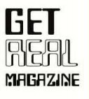 GET REAL MAGAZINE